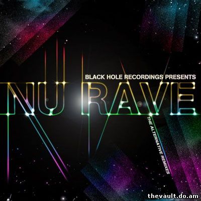Black Hole Recordings Presents NU Rave (2010)